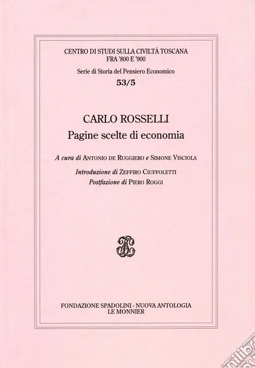 Solo Oggi Carlo Rosselli. Pagine scelte di economia