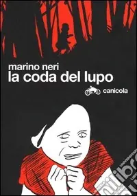 Pagamento Sicuro La coda del lupo. Ediz. italiana ed inglese