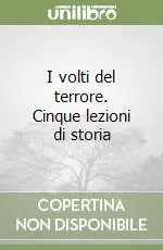 Pagamento Sicuro I volti del terrore. Cinque lezioni di storia