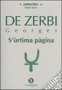 S‘ùrtima pàgina. (Testo sardo) Ultime Pezzi