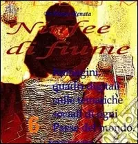 Ninfee di fiume. Ediz. illustrata Promo Stagionale