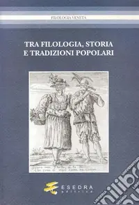 Consegna Rapida Tra filologia, storia e tradizioni popolari. Per Marisa Milani (1997-2007)