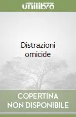Miglior Prezzo Distrazioni omicide