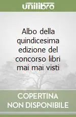 Albo della quindicesima edizione del concorso libri mai mai visti Offerta Del Giorno