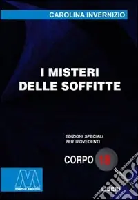 I misteri delle soffitte. Ediz. per ipovedenti Prezzo Conveniente
