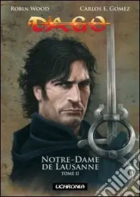 Offerta Speciale Dago. Notre Dame de Lausanne. Vol. 2