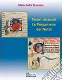 Tesori ritrovati. Le pergamene dei Notai Miglior Prezzo