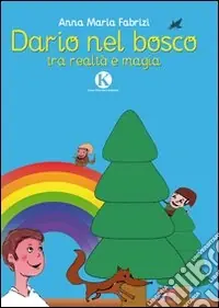 Vendita Finale Dario nel bosco tra realtà e magia
