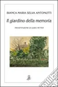 Subito Disponibile Il giardino della memoria