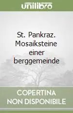 St. Pankraz. Mosaiksteine einer berggemeinde Prezzo Conveniente