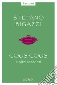 Scelto Dai Clienti Cous cous e altre cose importanti