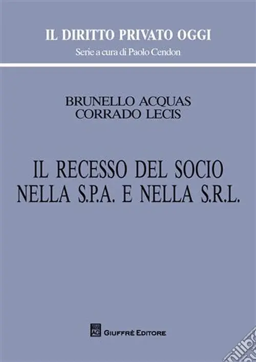 Il recesso del socio nella s.p.a. e nella s.r.l. Offerta Limitata