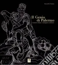 Ordina Subito Il genio di Palermo. Contesti urbani e immagini scultoree