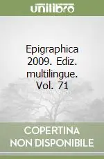 Saldi Epigraphica 2009. Ediz. multilingue. Vol. 71
