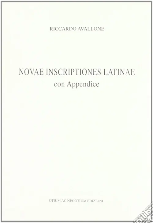Subito Disponibile Novae inscriptiones latinae