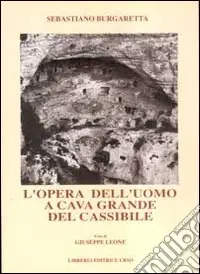 A Buon Prezzo L‘opera dell‘uomo a Cava Grande del Cassibile