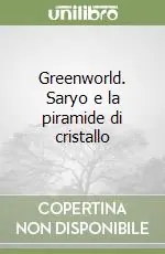 Offerta Lampo Greenworld. Saryo e la piramide di cristallo