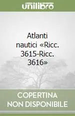 Affare Atlanti nautici «Ricc. 3615-Ricc. 3616»