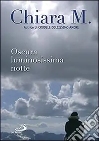 Oscura luminosissima notte Promozione Esclusiva