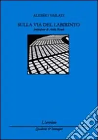 Sulla via del labirinto Occasione Imperdibile