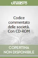 Must-Have Codice commentato delle società. Con CD-ROM