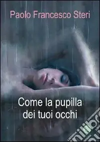 Come la pupilla dei tuoi occhi Professionale