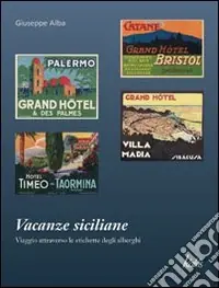 Prezzo Basso Vacanze siciliane. Viaggio attraverso le etichette degli alberghi