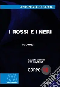 Offerta Limitata I rossi e i neri. Ediz. per ipovedenti