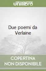 Prezzo Di Fabbrica Due poemi da Verlaine