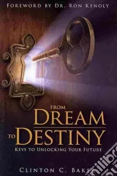 Compra Adesso From dream to destiny keys to unlocking your future