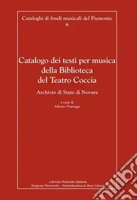 Catalogo dei testi per musica della Biblioteca del Teatro Coccia Promozione Esclusiva