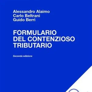Formulario del contenzioso tributario. Con CD-ROM Professionale