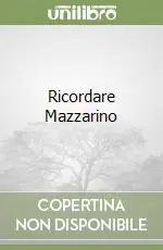Ricordare Mazzarino Non Perdere