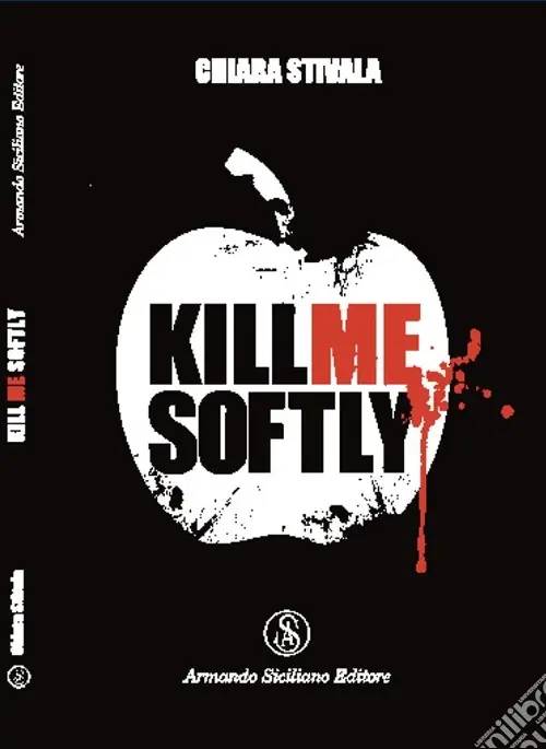 Kill me softly Compra Adesso