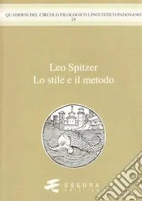 Di Tendenza Leo Spitzer. Lo stile e il metodo
