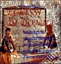 Eclissi di donna. Ediz. illustrata Occasione
