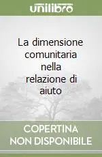 Spedito Oggi La dimensione comunitaria nella relazione di aiuto