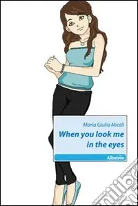 Non Perdere When you look me in the eyes