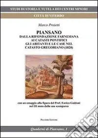 Piansano. Dalla fondazione farnesiana ai catasti pontifici, gli abitanti e le case nel catasto gregoriano (1829) Promozione