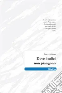 Promozione Dove i salici non piangono