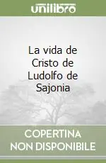 Super Prezzo La vida de Cristo de Ludolfo de Sajonia