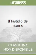 Popolare Il fastidio del ritorno