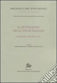 Il Settecento negli studi italiani. Problemi e prospettive Reso Gratuito