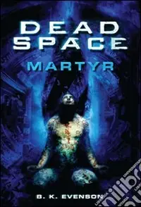 Spedito Oggi Dead space. Martyr