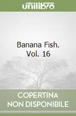 Promo Stagionale Banana Fish. Vol. 16