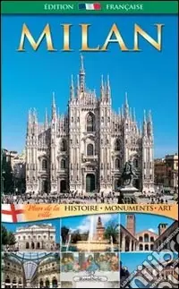 Milano. Histoire, monuments, art Offerta