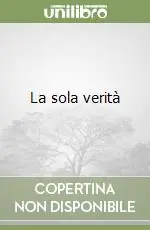 Occasione Imperdibile La sola verità