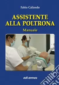 Subito Disponibile Assistente alla poltrona. Manuale