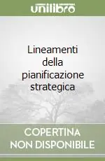 Lineamenti della pianificazione strategica Più Venduto