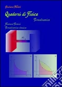Quaderni di fisica. Termodinamica. Fenomeni termici termodinamica classica Di Tendenza